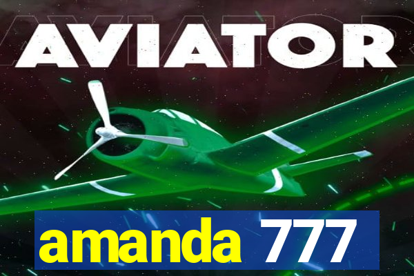 amanda 777
